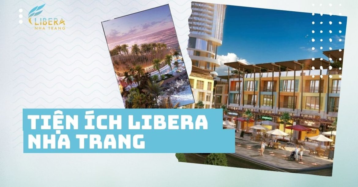 Tiện ích Libera Nha Trang