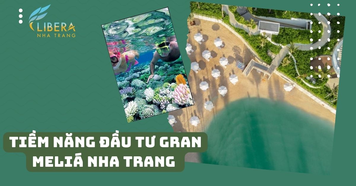 Tiềm năng đầu tư GRAN MELIÁ NHA TRANG